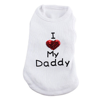 Pet Clothing Fashion Cute Pet Clothes I Love My Daddy T-Shirts