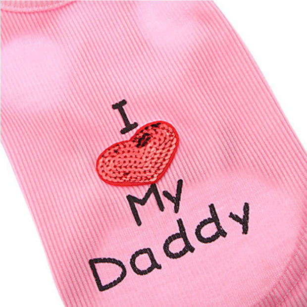 Pet Clothing Fashion Cute Pet Clothes I Love My Daddy T-Shirts